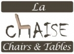 La Chaise Chairs & Tables